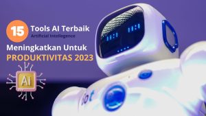 Aplikasi AI untuk Produktivitas Pribadi: Meningkatkan Efisiensi Harian