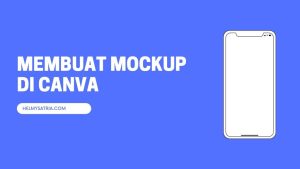 Cara Membuat Mockup Produk Sendiri dengan Canva