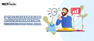 Pengalaman Sukses di Affiliate Marketing: Cerita Inspiratif dari Indonesia